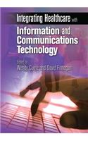 Integrating Healthcare with Information and Communications Technology