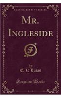 Mr. Ingleside (Classic Reprint)