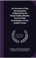 Account of the Alcyonarians Collected by the Royal Indian Marine Survey Ship Investigator in the Indian Ocean