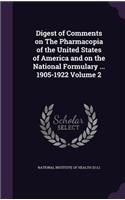 Digest of Comments on The Pharmacopia of the United States of America and on the National Formulary ... 1905-1922 Volume 2