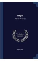 Hagar: A Story Of To-day