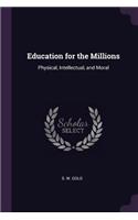 Education for the Millions