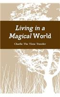 Living in a Magical World