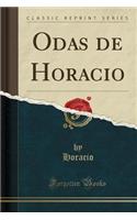 Odas de Horacio (Classic Reprint)