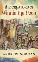 The Creators of Winnie the Pooh
