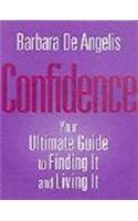 Confidence: 5 Steps to Finding and Living it