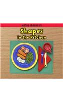 Shapes in the Kitchen