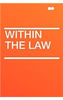 Within the Law