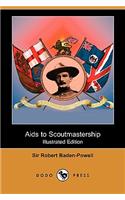 AIDS to Scoutmastership (Illustrated Edition) (Dodo Press)