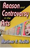 Reason and Controversy in the Arts