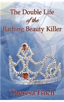 The Double Life of the Bathing Beauty Killer