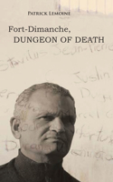 Fort-Dimanche, Dungeon of Death