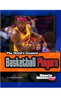 World's Greatest Basketball Players