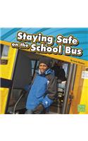 Staying Safe on the School Bus: (Staying Safe)