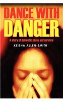 Dance with Danger