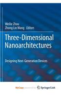 Three-Dimensional Nanoarchitectures