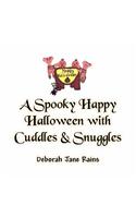 A Spooky Happy Halloween with Cuddles & Snuggles