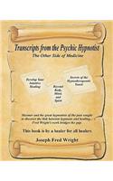 Transcripts from the Psychic Hypnotist
