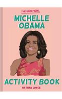 The Unofficial Michelle Obama Activity Book