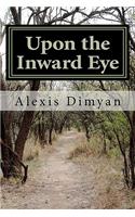 Upon the Inward Eye