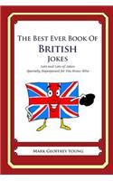 The Best Ever Book of British Jokes: Lots and Lots of Jokes Specially Repurposed for You-Know-Who(English)