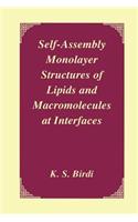 Self-Assembly Monolayer Structures of Lipids and Macromolecules at Interfaces