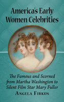 America's Early Women Celebrities