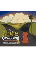 Angie Crossing