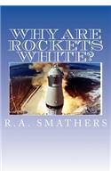 Why Are Rockets White?