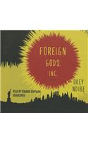 Foreign Gods, Inc.