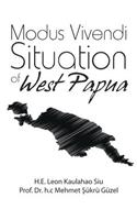 Modus Vivendi Situation of West Papua
