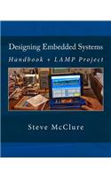 Designing Embedded Systems: Handbook + LAMP Project