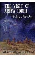 The Visit of Ariya Iddhi