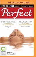 Perfect Confidence & Perfect Relaxation