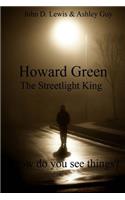Howard Green the Streetlight King