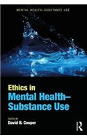 Ethics in Mental Health-Substance Use