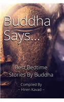 Buddha Says...