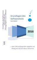 Grundlagen des Softwaretest nach ISTQB mit Übungsaufgaben zum Selbsttest