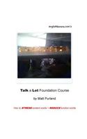 Talk a Lot Foundation Course