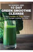 10 Day Green Smoothie Cleanse