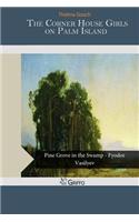 The Corner House Girls on Palm Island: (English)