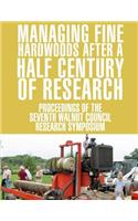 Managing Fine Hardwoods after a Half Century of Research: (English)
