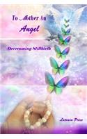 To Mother An Angel