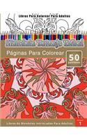 Libros Para Colorear Para Adultos: Mandala Tatuaje Tribal (Páginas Para Colorear-Libros De Mandalas Intrincados Para Adultos)