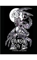 Crimson City Inc. A Futuristic Coloring Book