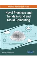 Novel Practices and Trends in Grid and Cloud Computing