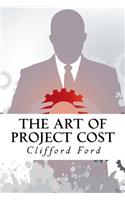 The Art Of Project Cost