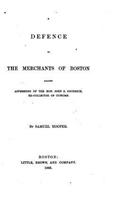 defence of the merchants of Boston against aspersions of the Hon. John Z. Goodrich