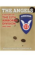 The Angels: A History of the 11th Airborne Division, 1943-1946