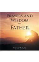 Prayers and Wisdom of a Father